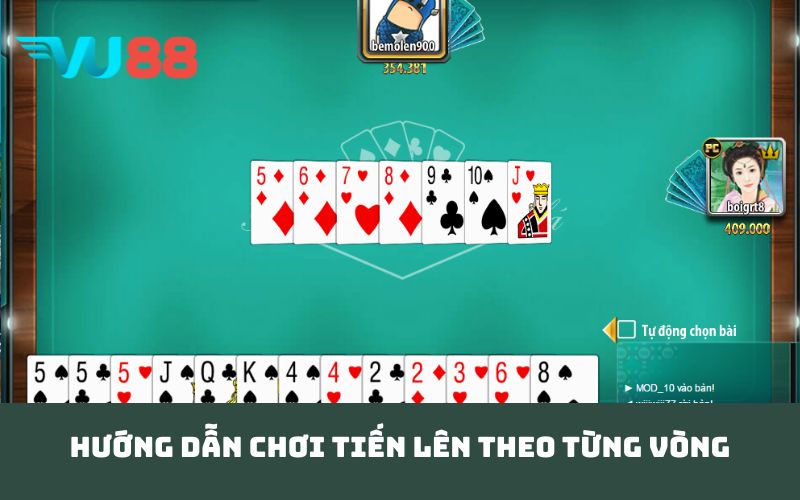 Hướng dẫn chơi tiến lên theo từng vòng