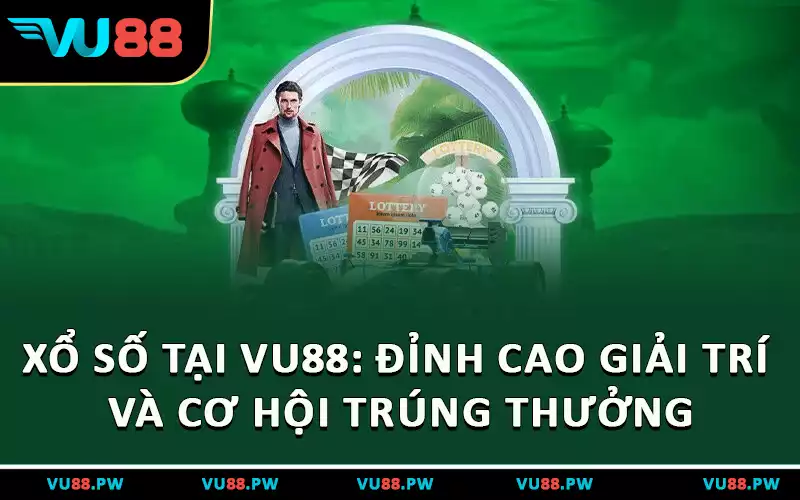 Có nhiều loại hình xổ số tại VU88